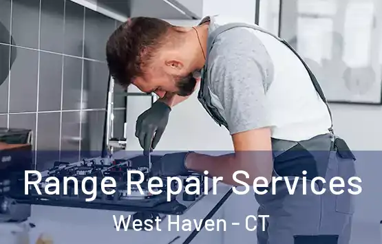  Range Repair Services West Haven - CT