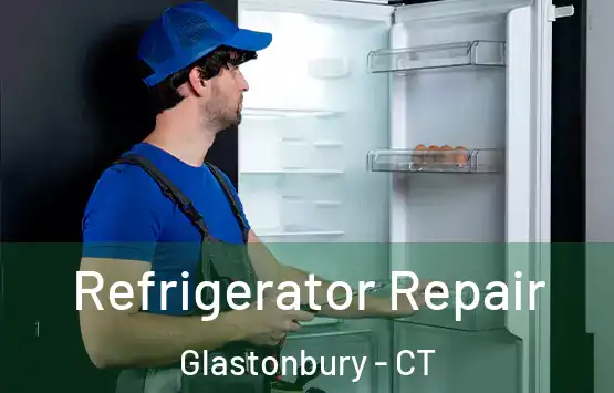  Refrigerator Repair Glastonbury - CT
