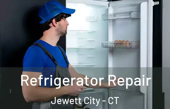  Refrigerator Repair Jewett City - CT