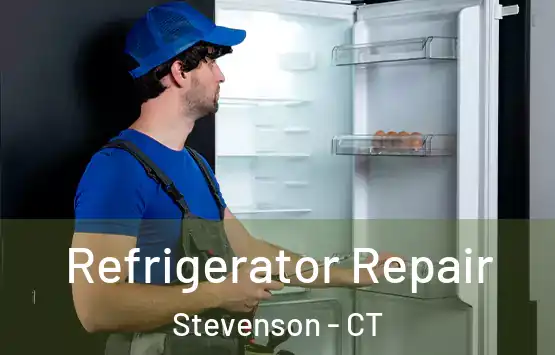  Refrigerator Repair Stevenson - CT