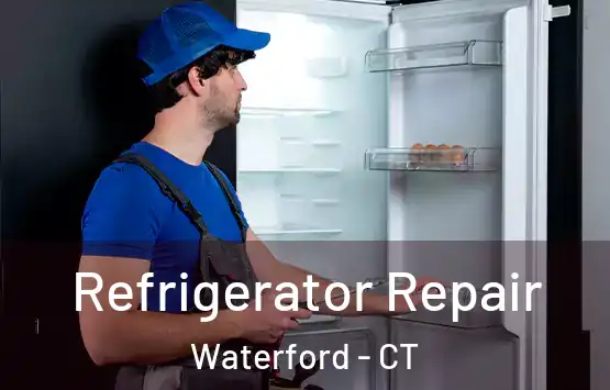  Refrigerator Repair Waterford - CT