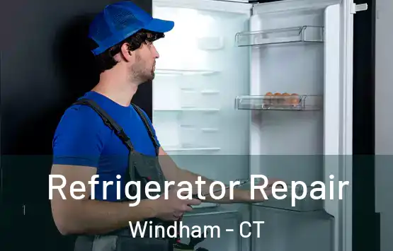  Refrigerator Repair Windham - CT