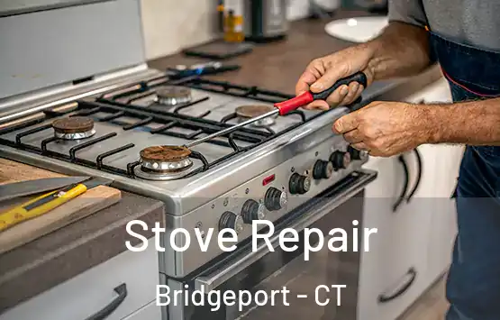  Stove Repair Bridgeport - CT
