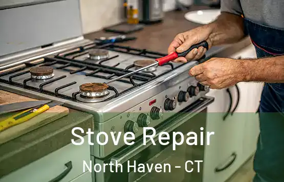  Stove Repair North Haven - CT