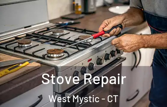  Stove Repair West Mystic - CT