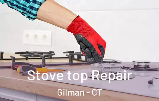  Stove top Repair Gilman - CT