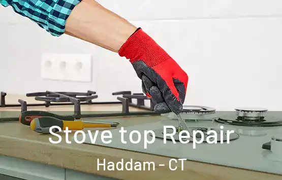  Stove top Repair Haddam - CT