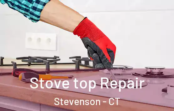  Stove top Repair Stevenson - CT
