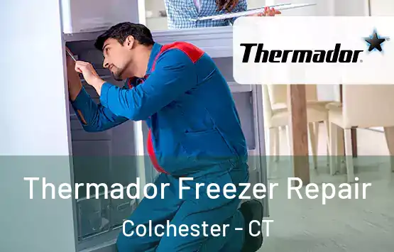  Thermador Freezer Repair Colchester - CT