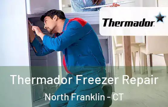  Thermador Freezer Repair North Franklin - CT