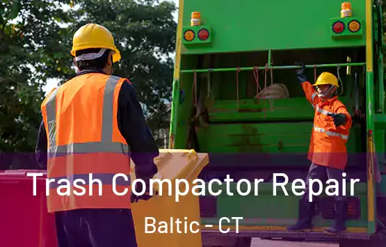  Trash Compactor Repair Baltic - CT