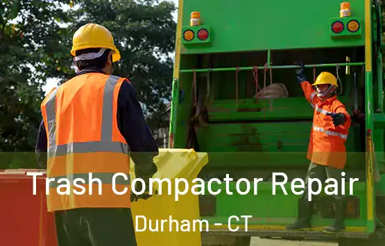  Trash Compactor Repair Durham - CT