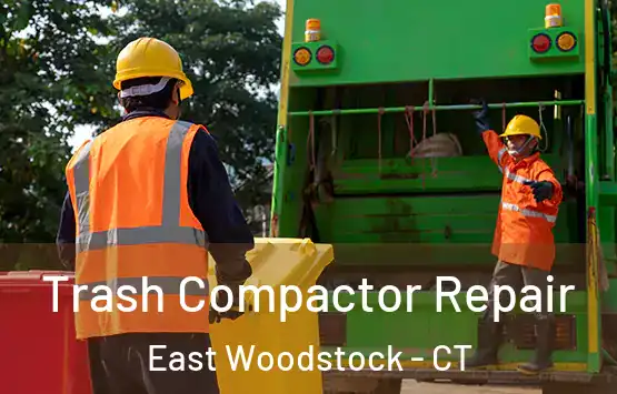  Trash Compactor Repair East Woodstock - CT
