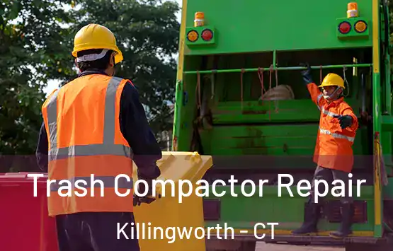  Trash Compactor Repair Killingworth - CT