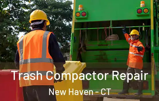  Trash Compactor Repair New Haven - CT