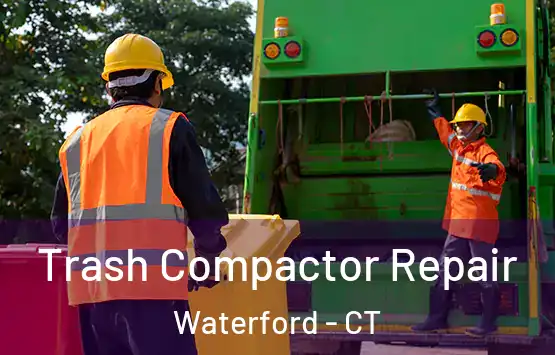  Trash Compactor Repair Waterford - CT