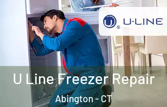  U Line Freezer Repair Abington - CT