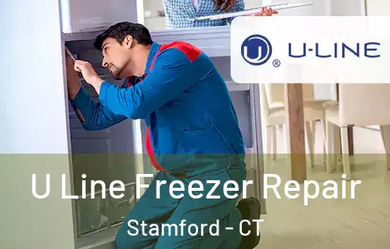  U Line Freezer Repair Stamford - CT