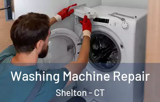  Washing Machine Repair Shelton - CT