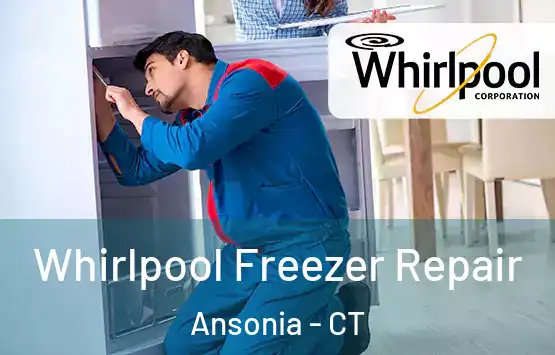  Whirlpool Freezer Repair Ansonia - CT