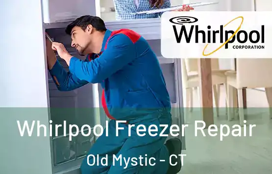  Whirlpool Freezer Repair Old Mystic - CT