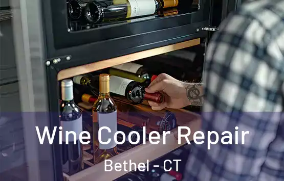  Wine Cooler Repair Bethel - CT