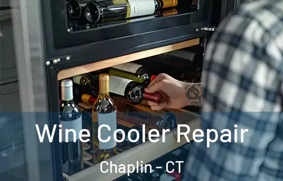  Wine Cooler Repair Chaplin - CT