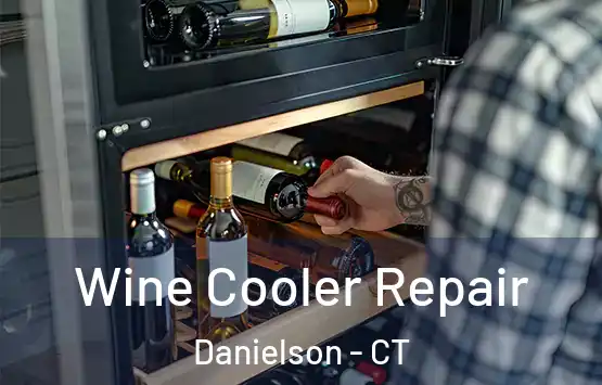  Wine Cooler Repair Danielson - CT