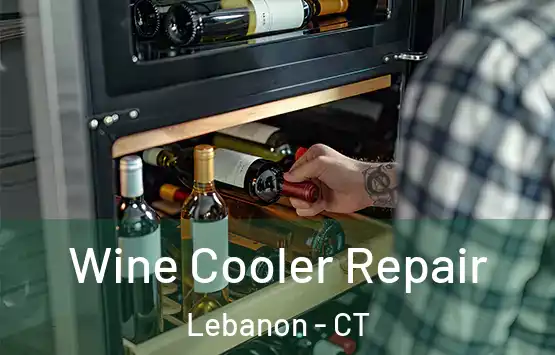  Wine Cooler Repair Lebanon - CT