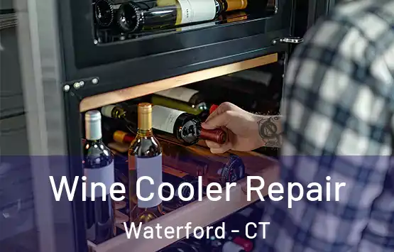  Wine Cooler Repair Waterford - CT